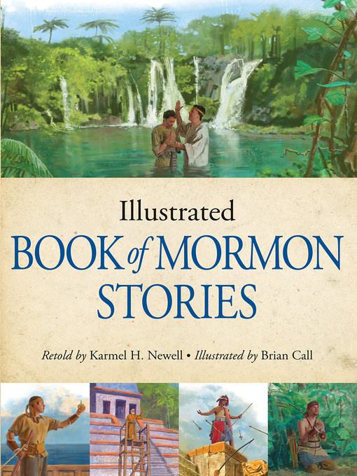 Title details for Illustrated Book of Mormon Stories for Latter-day Saints by Karmel H. Newell - Available